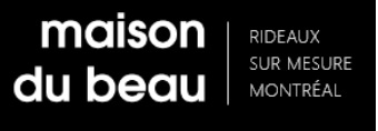 Maison Du Beau - Rideaux sur Mesure Montreal